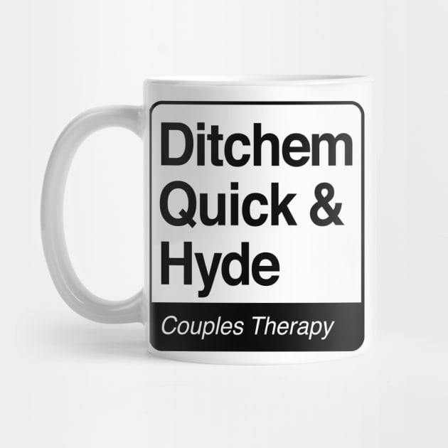 Ditchem, Quick & Hyde - Couples Therapy - black print for light items by RobiMerch